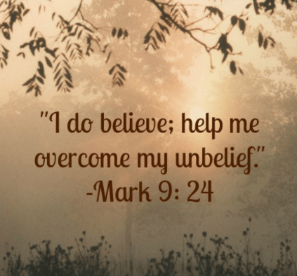 i do believe help my unbelief
